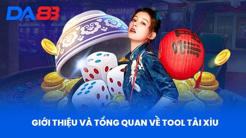 Giới Thiệu Và Tổng Quan Về Tool Tài Xỉu Giới Thiệu Và Tổng Quan Về Tool Tài Xỉu