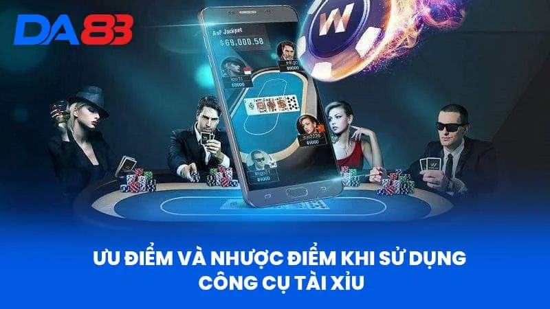 Ưu Điểm Và Nhược Điểm Khi Sử Dụng Công Cụ Tài Xỉu Ưu Điểm Và Nhược Điểm Khi Sử Dụng Công Cụ Tài Xỉu